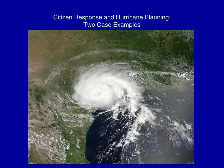 citizen response and hurricane planning two case examples
