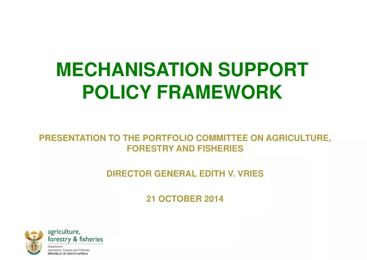 mechanisation support policy framework