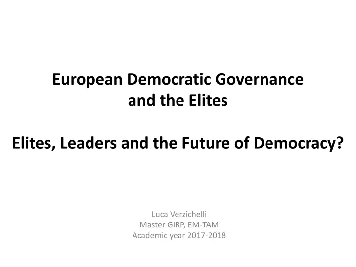 european democratic governance and the elites elites leaders and the future of democracy