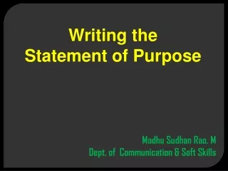 Writing the  Statement of Purpose