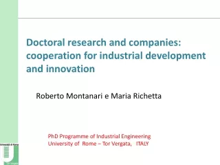 PhD  Programme  of Industrial Engineering University of  Rome – Tor  Vergata ,   ITALY