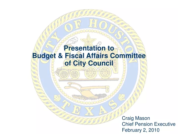 presentation to budget fiscal affairs committee of city council