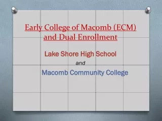Early College of Macomb (ECM) and Dual Enrollment