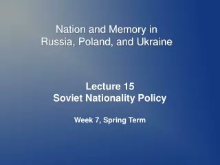 Nation  and  Memory in  Russia ,  Poland ,  and  Ukraine