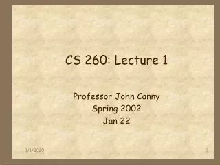 CS 260: Lecture 1