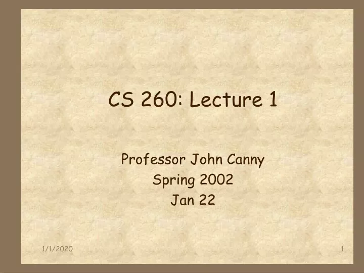 cs 260 lecture 1