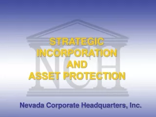 STRATEGIC INCORPORATION  AND  ASSET PROTECTION