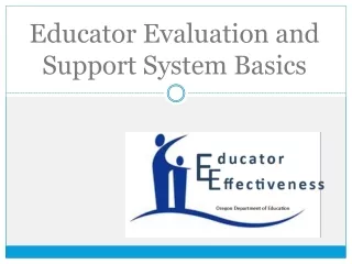 Educator Evaluation and Support System Basics