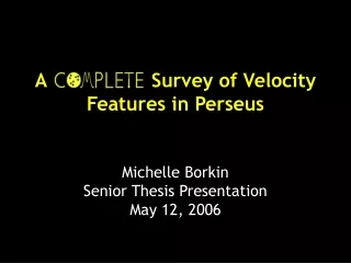 A                  Survey of Velocity Features in Perseus