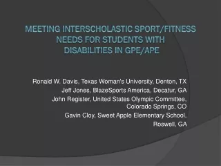 Meeting Interscholastic Sport/Fitness Needs for Students with  Disabilities in GPE/APE