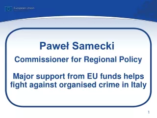 Paweł Samecki Commissioner for Regional Policy