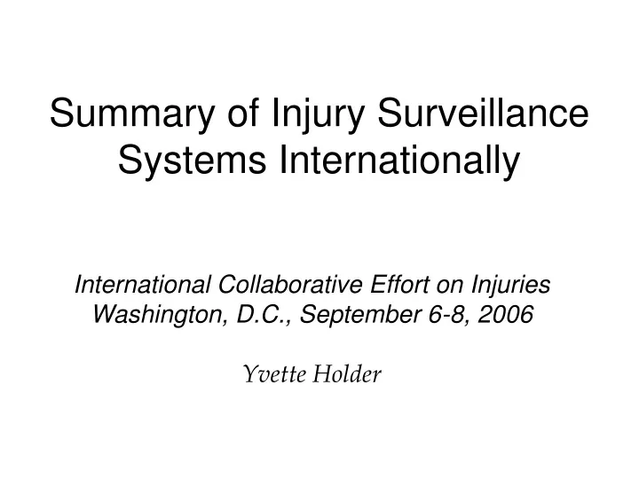 summary of injury surveillance systems internationally