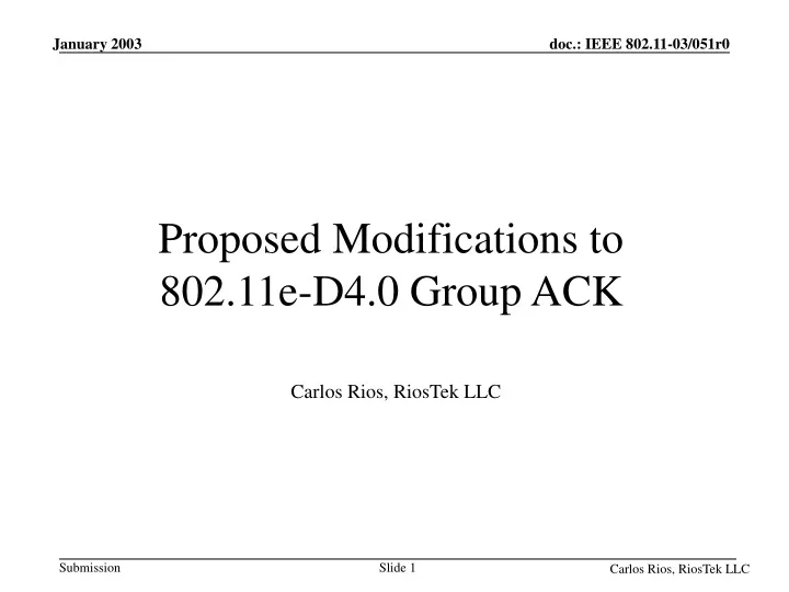 proposed modifications to 802 11e d4 0 group ack