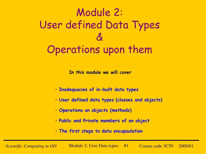 module 2 user defined data types operations upon