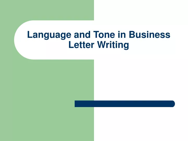 language and tone in business letter writing
