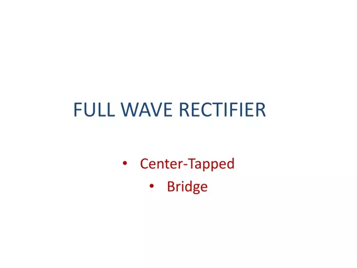 full wave rectifier