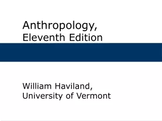 Anthropology,  Eleventh Edition