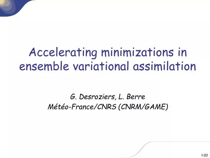 accelerating minimizations in ensemble variational assimilation