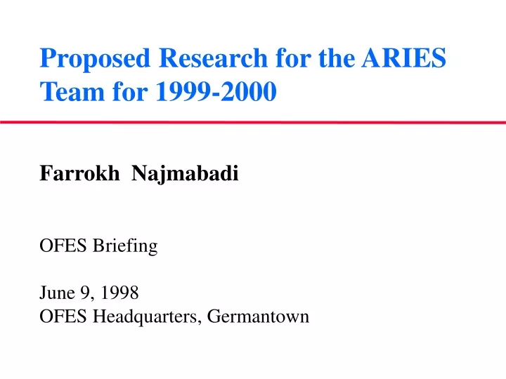 proposed research for the aries team for 1999 2000