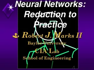 Neural Networks: Reduction to Practice