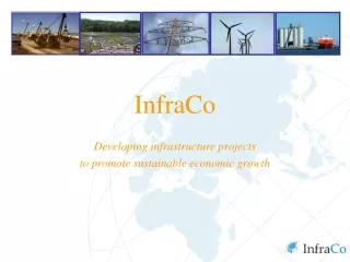 InfraCo Developing infrastructure projects  to promote sustainable economic growth