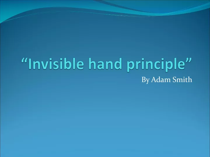 invisible hand principle