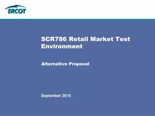 SCR786 Retail Market Test Environment