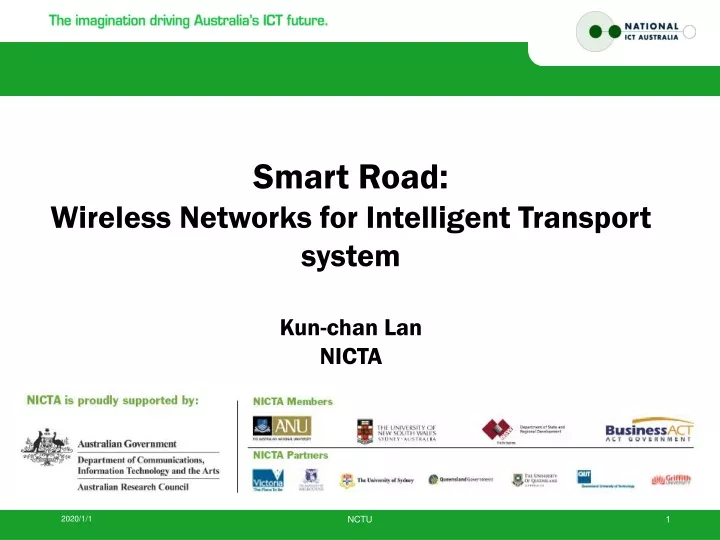 smart road wireless networks for intelligent transport system kun chan lan nicta