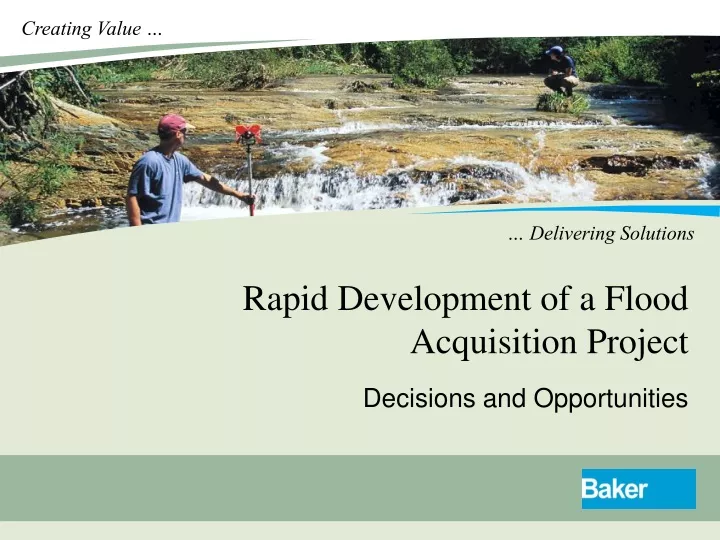 rapid development of a flood acquisition project