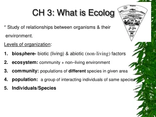 CH 3: What  is Ecology?