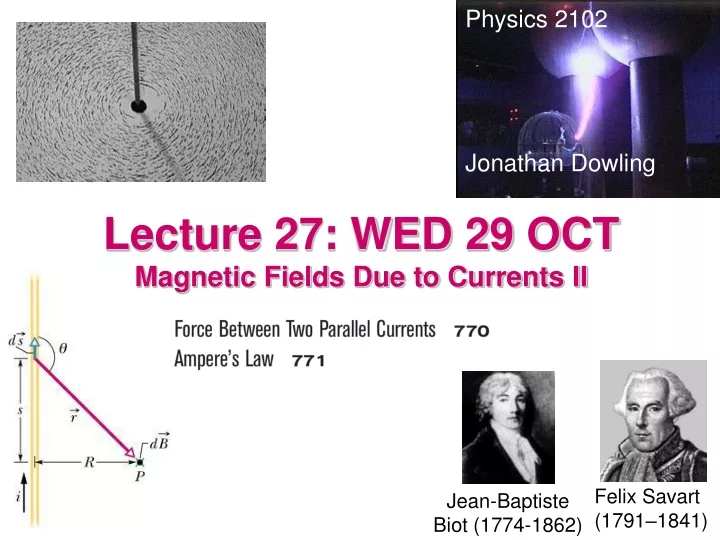 lecture 27 wed 29 oct magnetic fields due to currents ii