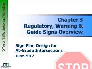 Chapter 3 Regulatory, Warning &amp; Guide Signs Overview