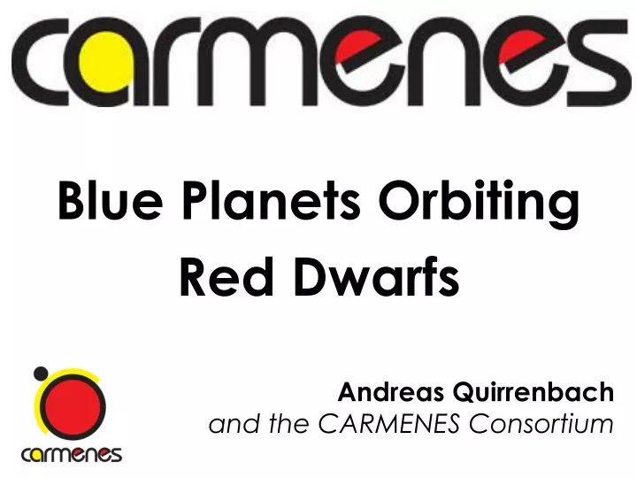 blue planets orbiting red dwarfs
