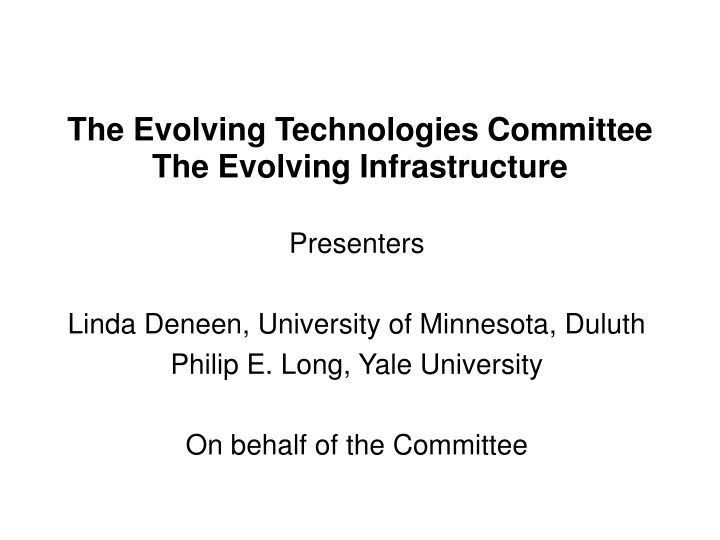 the evolving technologies committee the evolving infrastructure