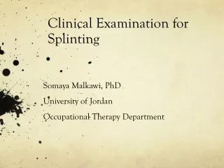 Clinical Examination for Splinting