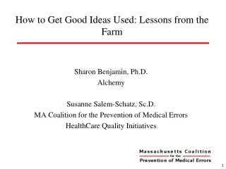 How to Get Good Ideas Used: Lessons from the Farm