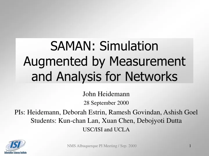 saman simulation augmented by measurement and analysis for networks