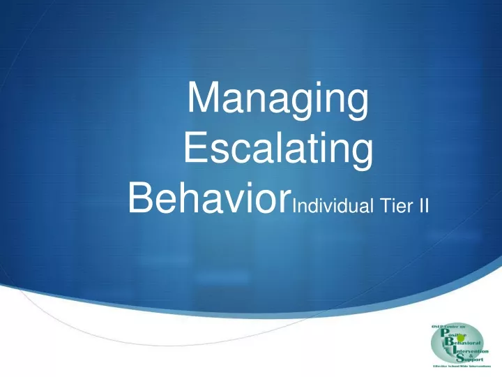 managing escalating behavior individual tier ii