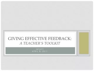 Giving Effective Feedback:  A TEACHER’S TOOLKIT