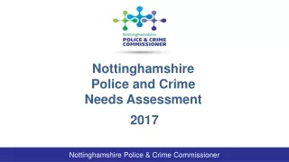 Nottinghamshire  Police and Crime  Needs Assessment