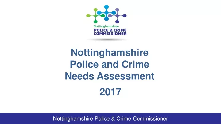 nottinghamshire police and crime needs assessment
