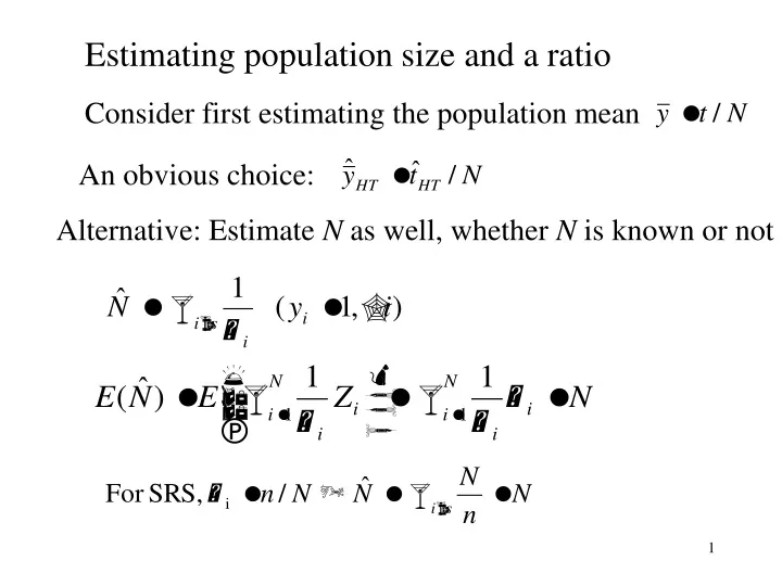 estimating population size and a ratio