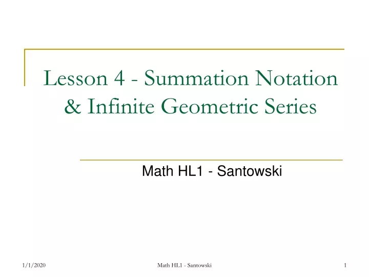 lesson 4 summation notation infinite geometric series