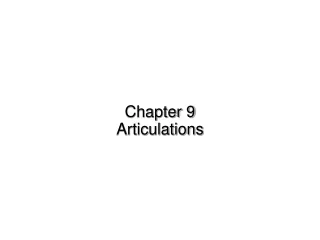 Chapter 9 Articulations