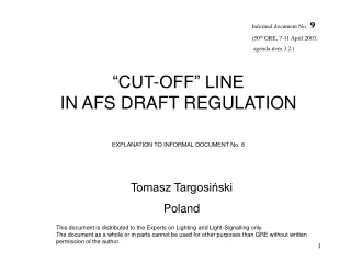 “CUT-OFF” LINE  IN AFS DRAFT REGULATION EXPLANATION TO INFORMAL DOCUMENT No. 8