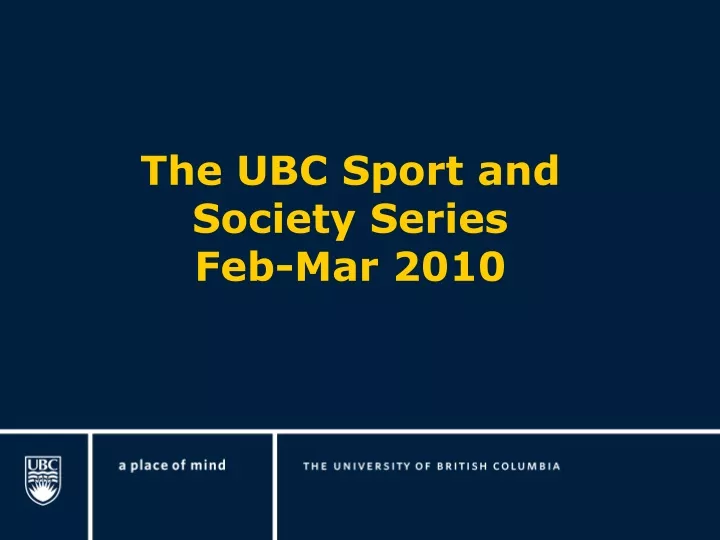 the ubc sport and society series feb mar 2010