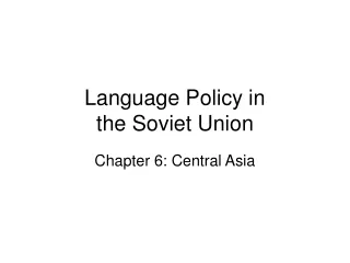 Language Policy in  the Soviet Union