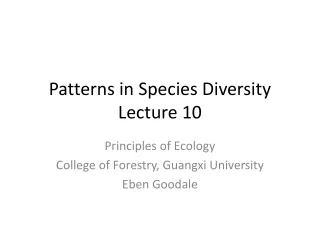 Patterns in Species Diversity Lecture 10