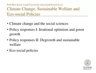 Climate change and the social sciences Policy responses I: Irrational optimism and green growth