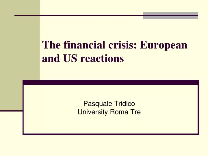 the financial crisis european and us reactions